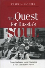 The Quest for Russias Soul