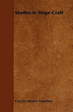 Studies in Stage-Craft