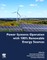 Power Systems Operation with 100% Renewable Energy Sources