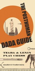 Posthuman Dada Guide