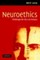 Neuroethics