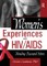 Women's Experiences with HIV/AIDS