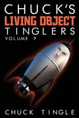 Chuck's Living Object Tinglers