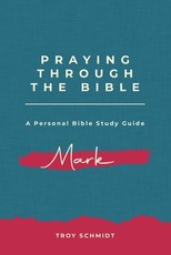 Praying Through Mark