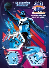 Space Jam: A New Legacy: Glow-In-The-Dark Poster Book (Space Jam: A New Legacy)