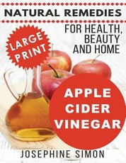 Apple Cider Vinegar - Large Print Edition