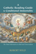 A Catholic Reading Guide to Conditional Immortality