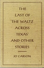 The Last of 'the Waltz Across Texas' and Other Stories