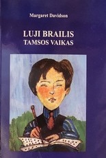 Luji Brailis: tamsos vaikas