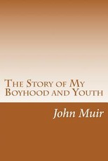 The Story of My Boyhood and Youth