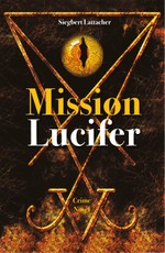 Lattacher, S: Mission Lucifer