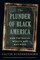 The Plunder of Black America