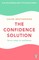 The Confidence Solution
