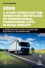A Study Guide for the Operator Certificate of Professional Competence (CPC) in Road Freight 2020