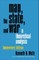 Man, the State, and War. Anniversary Edition