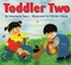 Toddler Two
