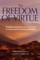 The Freedom of Virtue