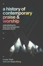 A History of Contemporary Praise & Worship
