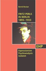 Fritz Perls in Berlin 1893-1933