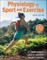 Physiology of Sport and Exercise