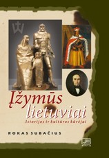 Įžymūs lietuviai: istorijos ir kultūros kūrėjai