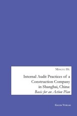 Internal Audit Practices of a Construction Company in Shanghai, China