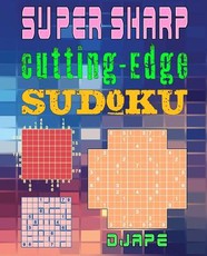 Super Sharp Cutting-Edge Sudoku