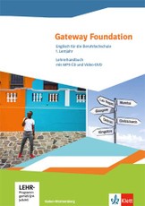Gateway Foundation. Englisch für die Berufsfachschule. Ausgabe Baden-Württemberg. Lehrerhandbuch mit Video-DVD und MP3-CD