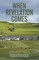 When Revelation Comes