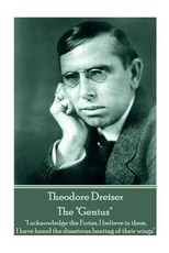 Theodore Dreiser - The "Genius"