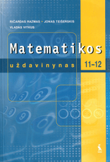 Matematikos uždavinynas 11-12 klasėms