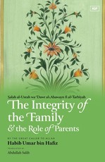 The Integrity of the Family & the Role of Parents