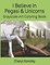 I Believe In Pegasi & Unicorns