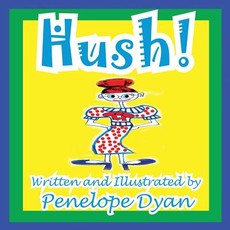 Hush!