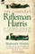 The Compleat Rifleman Harris - The Adventures of a Soldier of the 95th (Rifles) During the Peninsular Campaign of the Napoleonic Wars