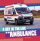 A Day in the Life of an Ambulance
