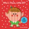 Who's There, Little Elf?
