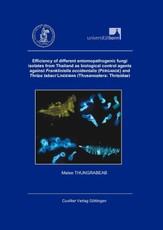 Efficiency of different entomopathogenic fungi isolates from Thailand as biological control agents against Frankliniella occidentalis (PERGANDE) and Thrips tabaci LINDEMAN (Thysanoptera: Thripidae)