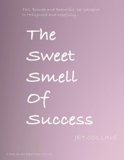The Sweet Smell of Success