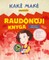 Kakė Makė. Raudonoji knyga