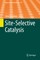 Site-Selective Catalysis