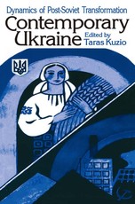 Independent Ukraine: Nation-state Building and Post-communist Transition