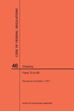 Code of Federal Regulations Title 46, Shipping, Parts 70-89, 2017