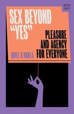 Sex Beyond "Yes"
