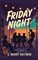 Friday Night