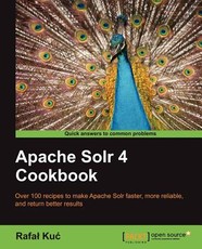 Apache Solr 4 Cookbook