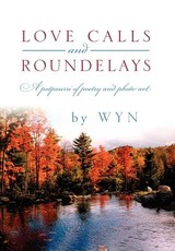 Love Calls and Roundelays