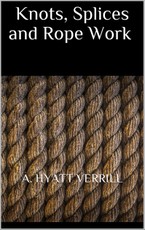 Knots, Splices and Rope Work
