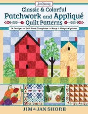 Classic & Colorful Patchwork and AppliquÃ© Quilt Patterns