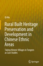 Rural Built Heritage Preservation and Development in Chinese Ethnic Areas